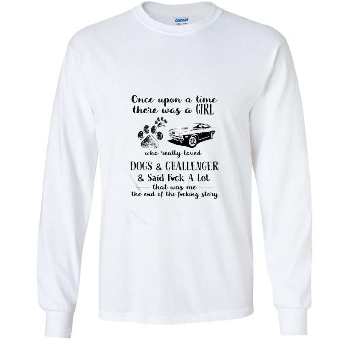 8debfe61 great once upon a time there was a girl who really loved dogs and challenger shirt 4 - Great Once Upon A Time There Was A Girl Who Really Loved Dogs And Challenger shirt