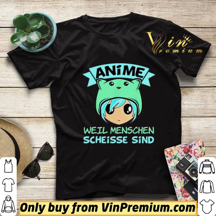 8e13efac anime weil menschen scheisse sind shirt sweater 4 - Anime Weil Menschen Scheisse Sind shirt sweater