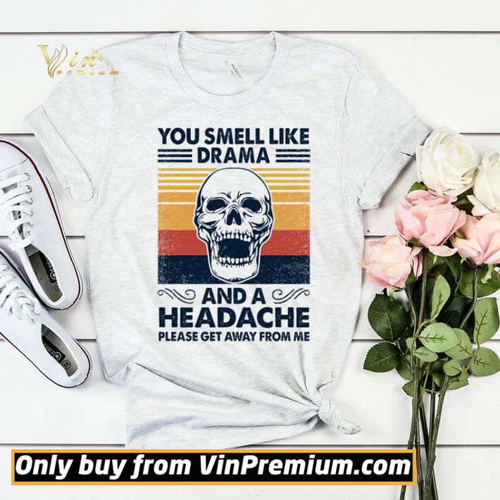 96e264ac skull you smell like drama and a headache please get away from me vintage shirt sweater 4 - Skull you smell like drama and a headache please get away from me vintage shirt sweater