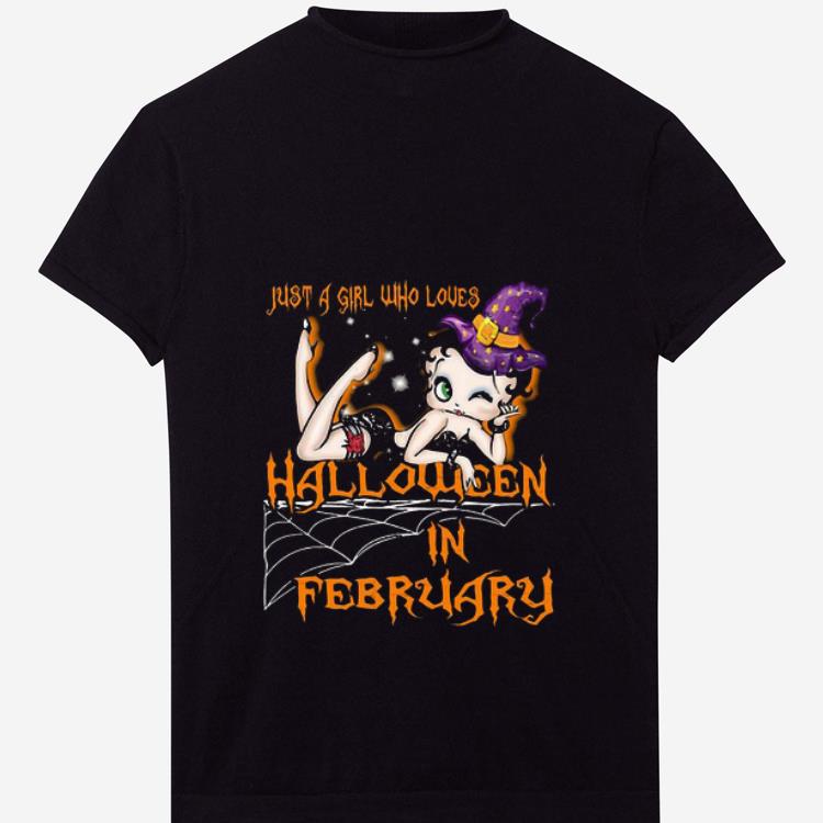 Premium Betty Boop Just A Girl Who Loves Halloween In February shirt Premium Betty Boop Just A Girl Who Loves Halloween In February shirt