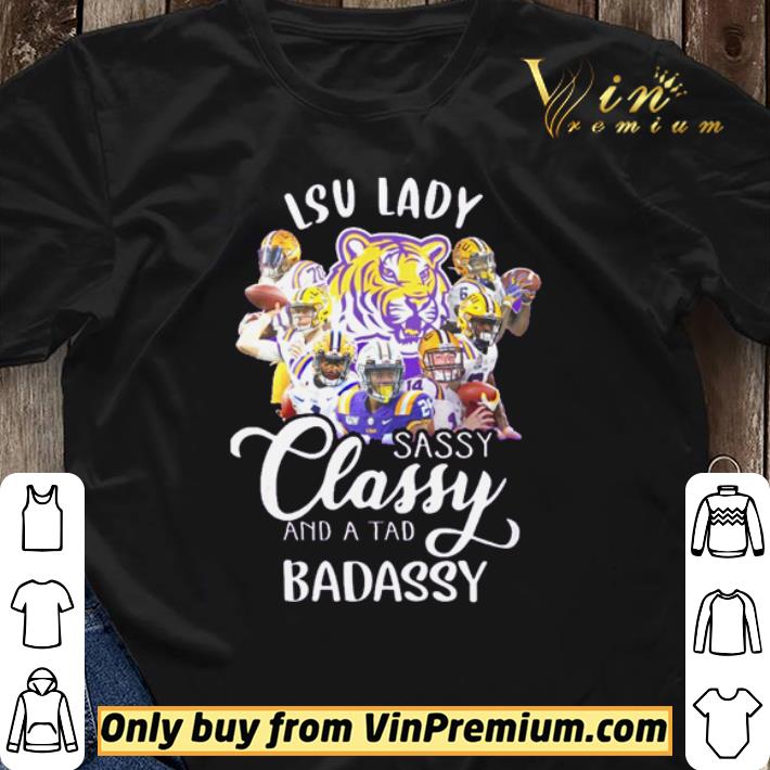 LSU Tigers lady sassy classy and and bad assy shirt sweater LSU Tigers lady sassy classy and and bad assy shirt sweater