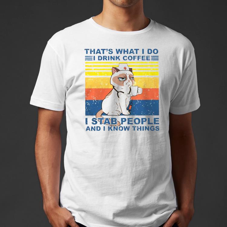 Grumpy Cat Nurse That’s What I Do I Drink Coffee I Stab People And I Know Things Vintage Shirt b0449578 grumpy cat nurse that s what i do i drink coffee i stab people and i know things vintage shirt 4 - Grumpy Cat Nurse That’s What I Do I Drink Coffee I Stab People And I Know Things Vintage Shirt
