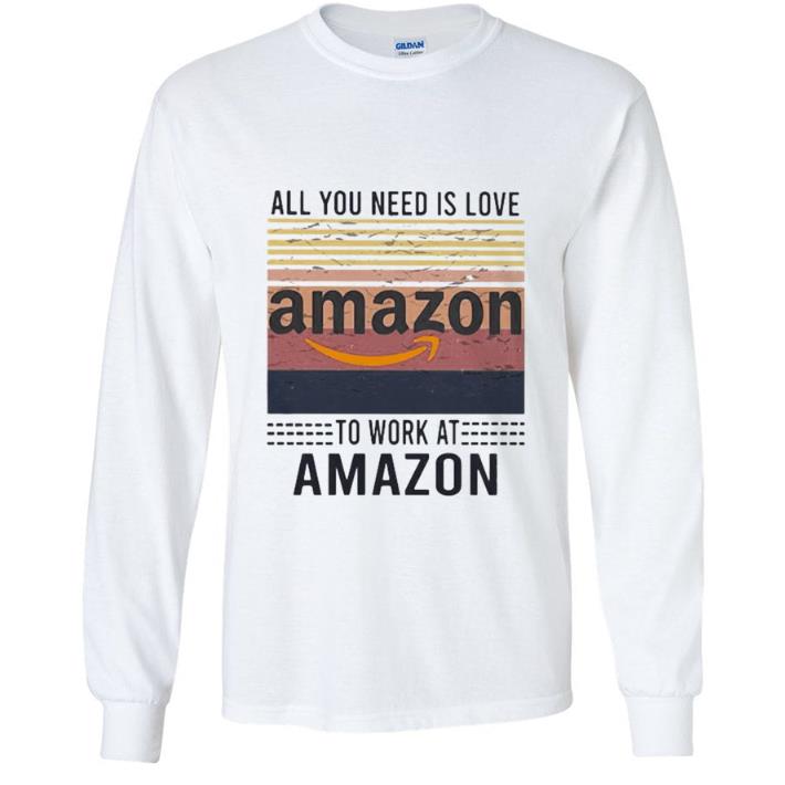 bde96099 top vintage all you need is love to work at amazon shirt 4 - Top Vintage All You Need Is Love To Work At Amazon shirt