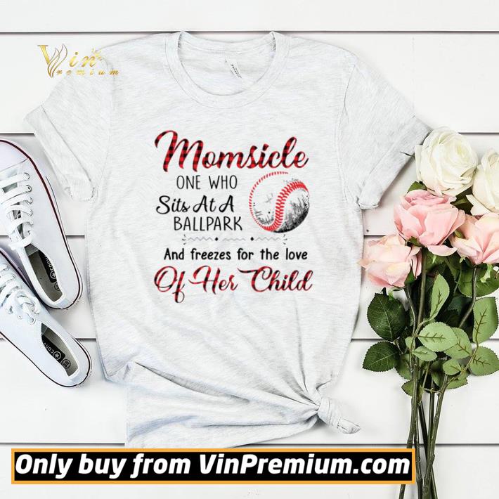 c31e909b momsicle on who sits at a ballpark and freezes for the love of her child shirt sweater 4 - Momsicle on who sits at a ballpark and freezes for the love of her child shirt sweater