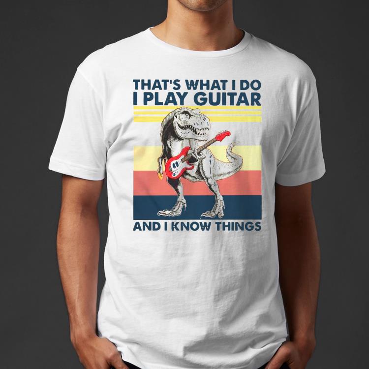 T Rex Playing Electric Guitar That's What I Do Shirt c931df42 t rex playing electric guitar that s what i do shirt 4 - T Rex Playing Electric Guitar That's What I Do Shirt