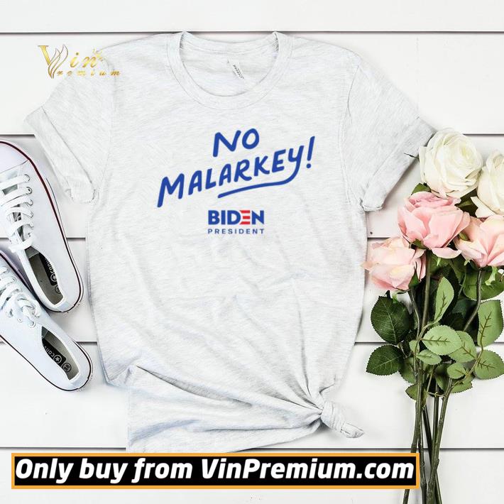 No Malarkey Biden President shirt sweater d5028b3f no malarkey biden president shirt sweater 4 - No Malarkey Biden President shirt sweater