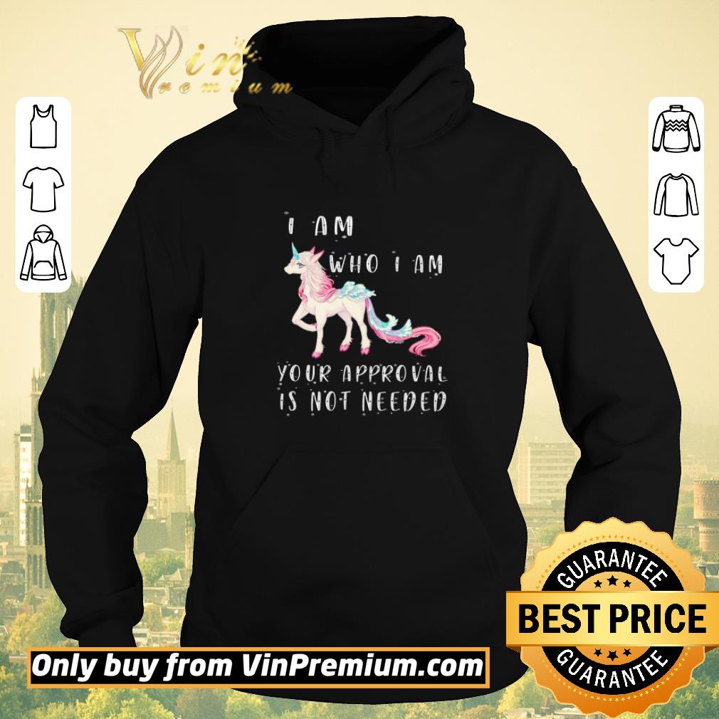 Official Unicorn I Am Who I Am Your Approval Is Not Needed shirt sweater d89a7a61 official unicorn i am who i am your approval is not needed shirt sweater 4 - Official Unicorn I Am Who I Am Your Approval Is Not Needed shirt sweater