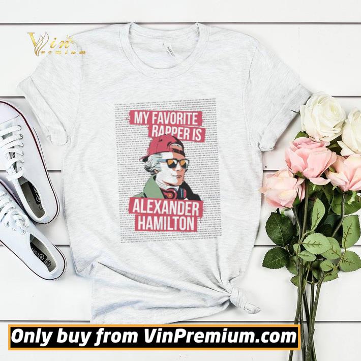 My favorite rapper is Alexander Hamilton shirt sweater dd5b468d my favorite rapper is alexander hamilton shirt sweater 4 - My favorite rapper is Alexander Hamilton shirt sweater