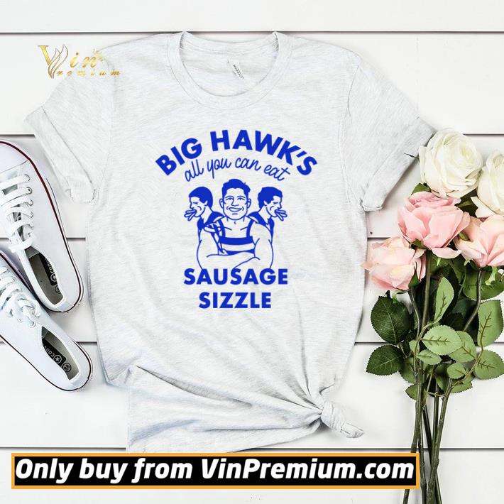 e21d1cc4 big hawk s all you can eat sausage sizzle shirt sweater 4 - Big Hawk’s all you can eat sausage sizzle shirt sweater