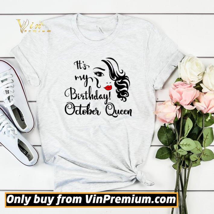 e2a0ef0f original it s my birthday october queen shirt sweater 4 - Original It's My Birthday October Queen shirt sweater