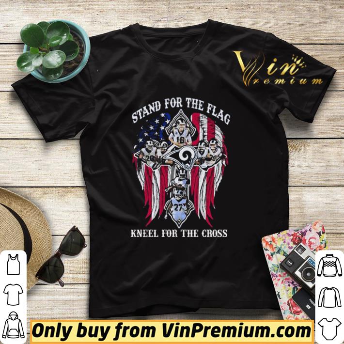 Los Angeles Rams Stand for the flag kneel for the cross shirt sweater e62e20cc los angeles rams stand for the flag kneel for the cross shirt sweater 4 - Los Angeles Rams Stand for the flag kneel for the cross shirt sweater