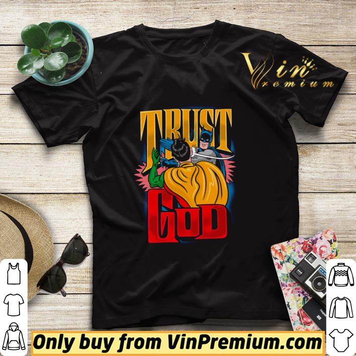 e88d9328 nice batman trust god shirt sweater 4 - Nice Batman trust god shirt sweater