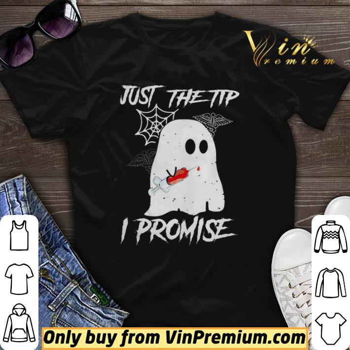 Awesome Just The Tip I Promise Ghost Halloween shirt sweater