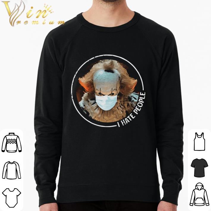 ef0e1842 nice pennywise face mask i hate people shirt sweater 4 - Nice Pennywise Face Mask I Hate People shirt sweater