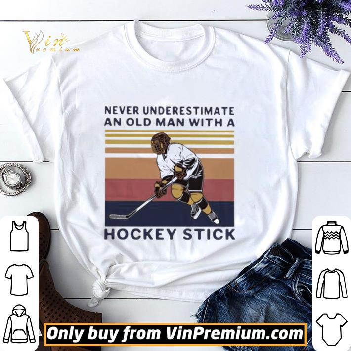Never underestimate an old man with a hockey stick vintage retro 2020 shirt sweater