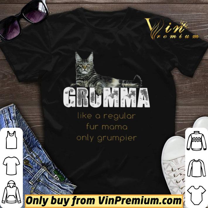 Awesome Grumma Like A Regular Fur Mama Only Grumpier shirt sweater