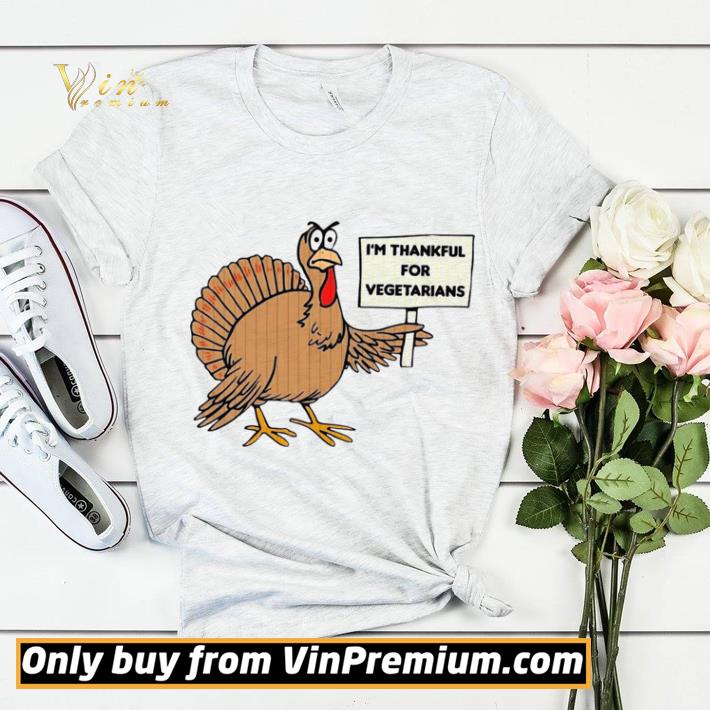 Im Thankful For Vegetarian Thanksgiving shirt sweater 1ad95835 im thankful for vegetarian thanksgiving shirt sweater 4 - Im Thankful For Vegetarian Thanksgiving shirt sweater