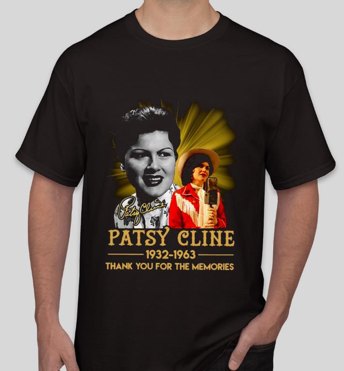 Nice Patsy Cline 1932 1963 thank you for the memories signature Shirt 1ccccd6c nice patsy cline 1932 1963 thank you for the memories signature shirt 4 - Nice Patsy Cline 1932 1963 thank you for the memories signature Shirt