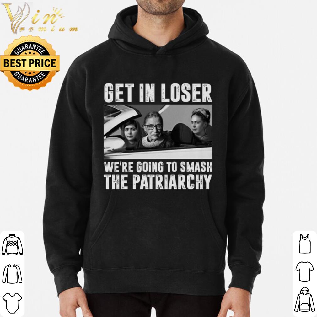 276a0639 ruth bader ginsburg get in loser we re going to smash the patriarchy shirt 4 - Ruth Bader Ginsburg get in loser we're going to smash the patriarchy shirt