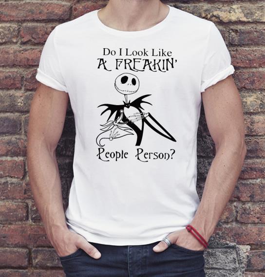Nice Jack Skellington Do I Look Like A Freaking People Person Shirt 28df638f nice jack skellington do i look like a freaking people person shirt 4 - Nice Jack Skellington Do I Look Like A Freaking People Person Shirt