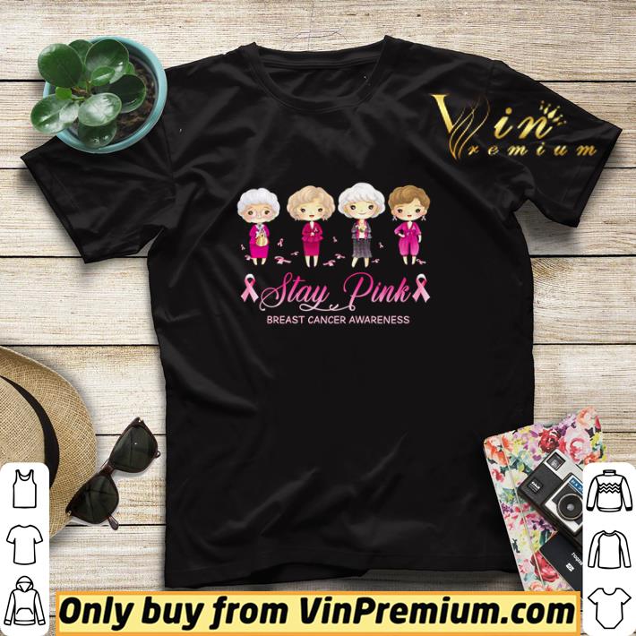 Top The Golden Girls stay pink breast cancer awareness shirt sweater 2c3118b7 top the golden girls stay pink breast cancer awareness shirt sweater 4 - Top The Golden Girls stay pink breast cancer awareness shirt sweater