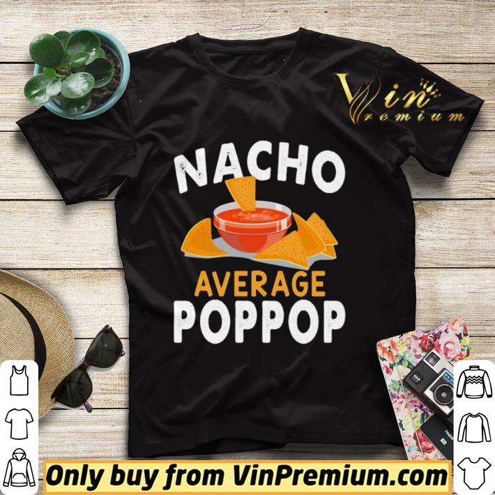 Nacho average poppop shirt sweater 42fdfe37 nacho average poppop shirt sweater 4 - Nacho average poppop shirt sweater