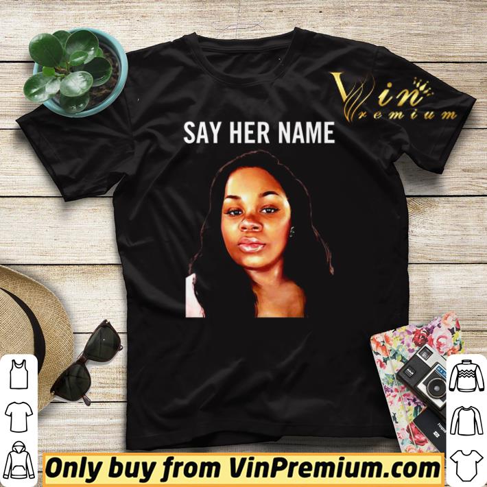 Official Breonna Taylor say her name shirt sweater 4449d73e official breonna taylor say her name shirt sweater 4 - Official Breonna Taylor say her name shirt sweater