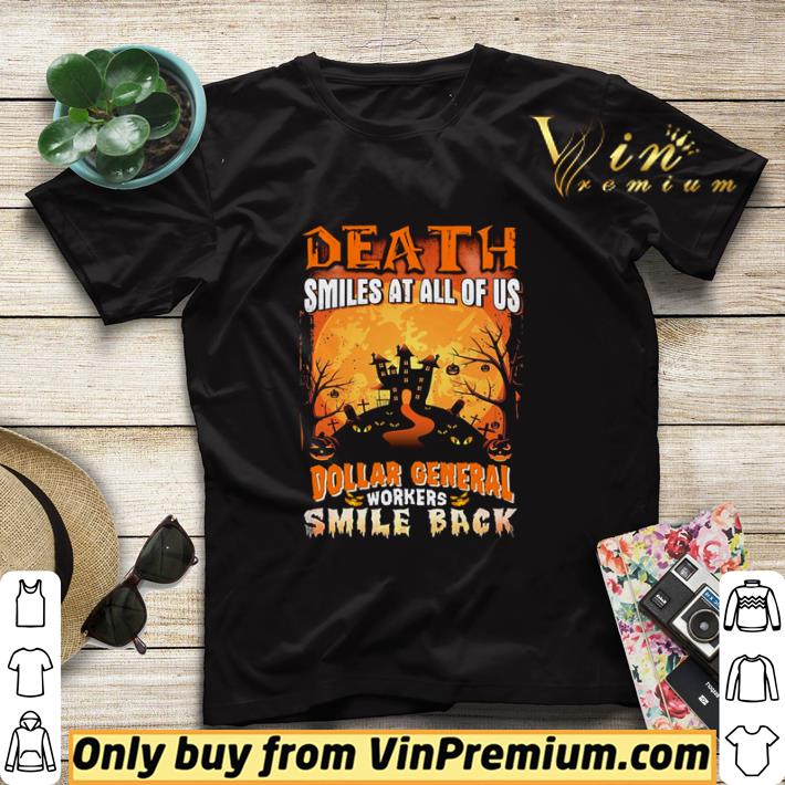 68651578 awesome death smiles at all of us dollar general workers smile back shirt sweater 4 - Awesome Death smiles at all of US dollar general workers smile back shirt sweater