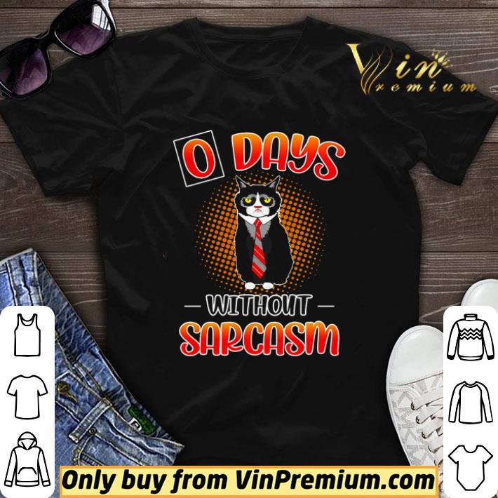 Black cat O days without sarcasm shirt sweater