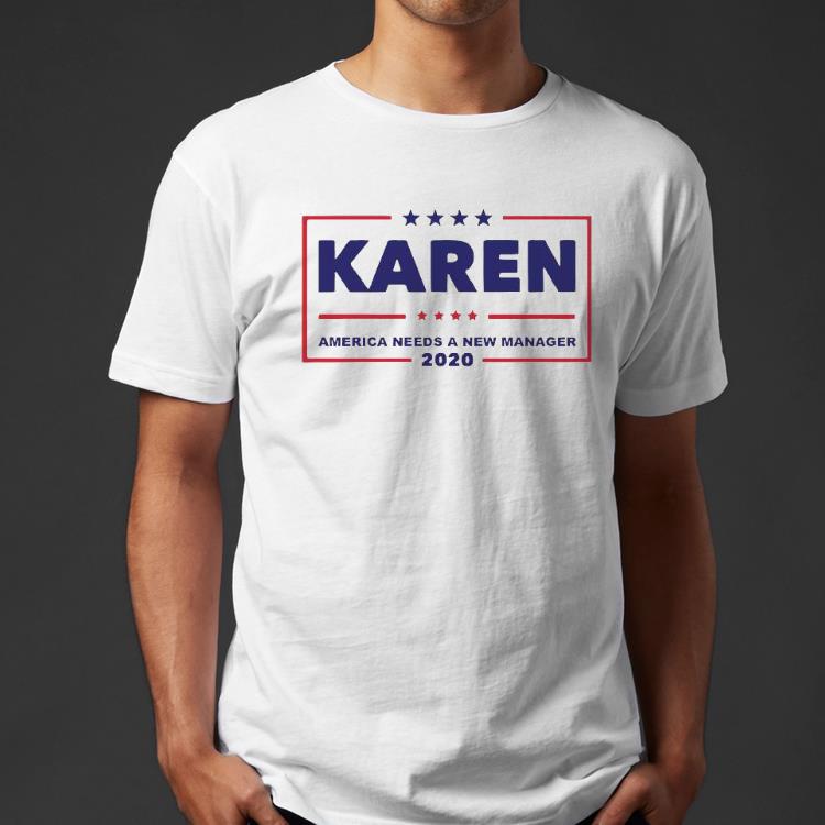 Karen 2020 America Needs A New Manager Shirt 6ef44c18 karen 2020 america needs a new manager shirt 4 - Karen 2020 America Needs A New Manager Shirt