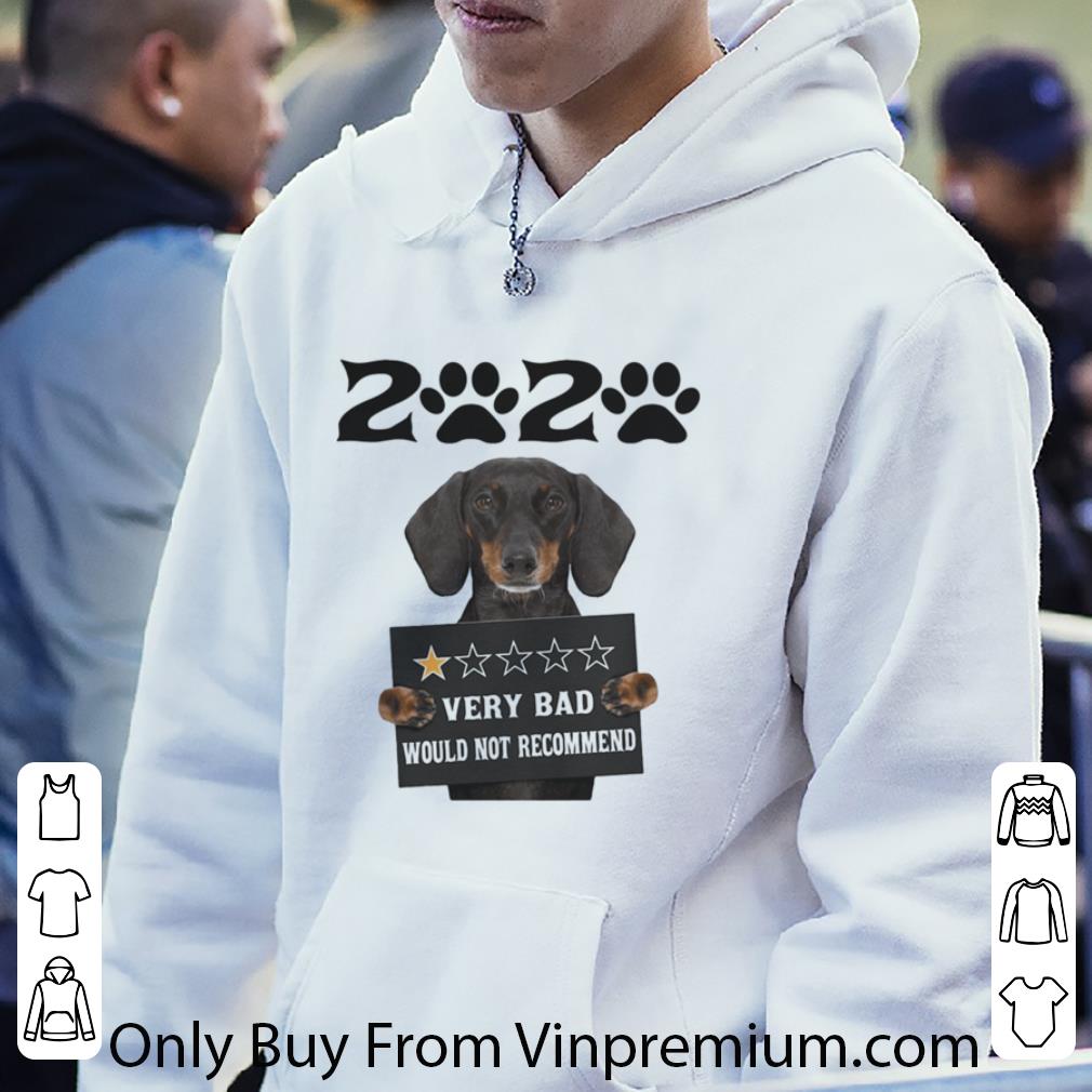 6f9d5715 great 2020 very bad would not recommend 1 star paw dachshund shirt 4 - Great 2020 Very Bad Would Not Recommend 1 Star Paw Dachshund shirt
