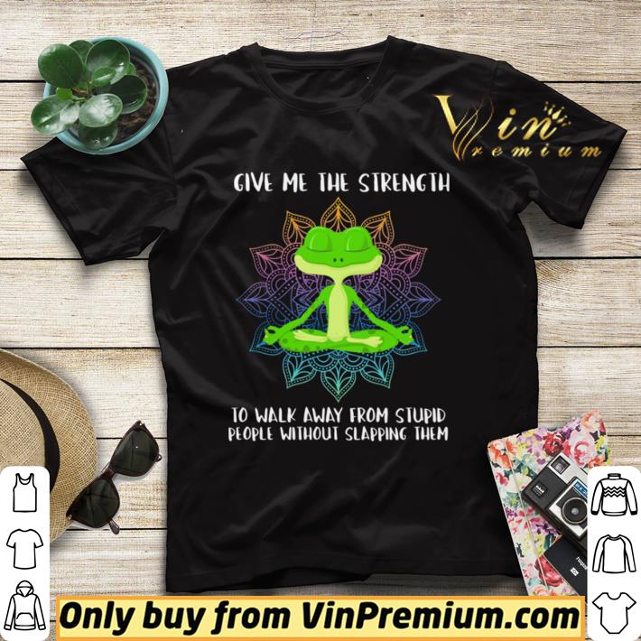 Nice Give Me The Strength To Walk Away From Stupid People Without Slapping Them shirt sweater 724d8461 nice give me the strength to walk away from stupid people without slapping them shirt sweater 4 - Nice Give Me The Strength To Walk Away From Stupid People Without Slapping Them shirt sweater