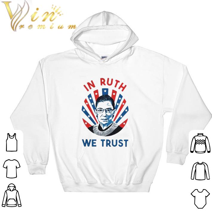 Official Ruth Bader Ginsburg In Ruth We Trust shirt sweater 7348bf6d official ruth bader ginsburg in ruth we trust shirt sweater 4 - Official Ruth Bader Ginsburg In Ruth We Trust shirt sweater
