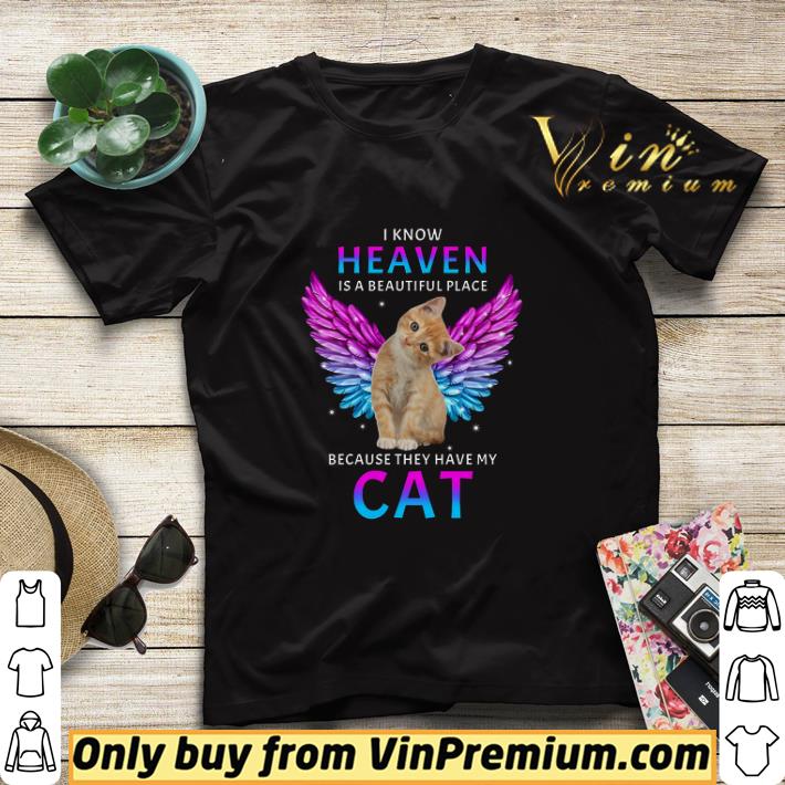 7a9fdfbf i know heaven is a beautiful place because they have my cat shirt sweater 4 - I Know Heaven Is A Beautiful Place Because They Have My Cat shirt sweater