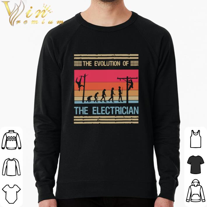 95f396ad hot the evolution of the electrician shirt sweater 4 - Hot The Evolution Of The Electrician shirt sweater