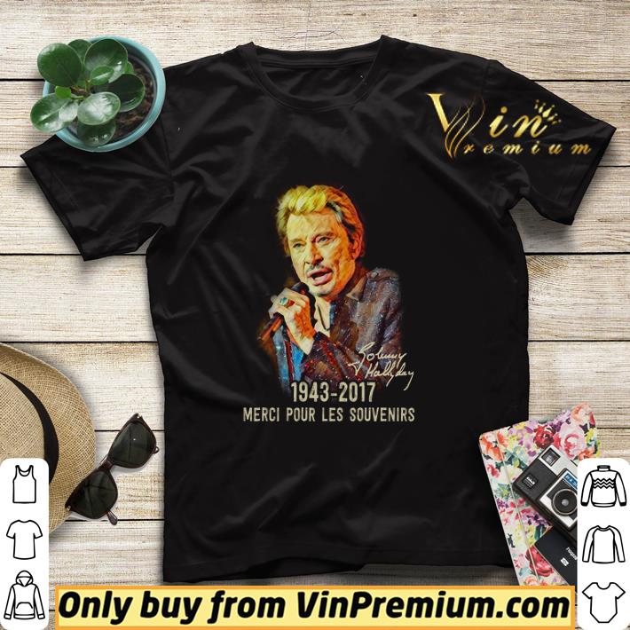 Johnny Hallyday 1943 2017 Merci Pour Les Souvenirs shirt sweater a92a728a johnny hallyday 1943 2017 merci pour les souvenirs shirt sweater 4 - Johnny Hallyday 1943 2017 Merci Pour Les Souvenirs shirt sweater