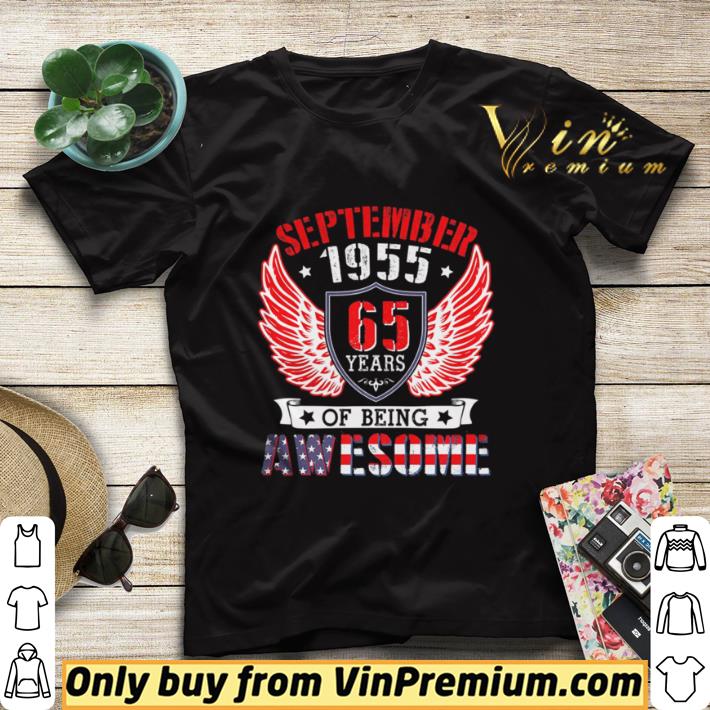 aa1ca8fa original september 1955 happy birthday 65 years of being awesome me shirt sweater 4 - Original September 1955 Happy Birthday 65 Years Of Being Awesome Me shirt sweater