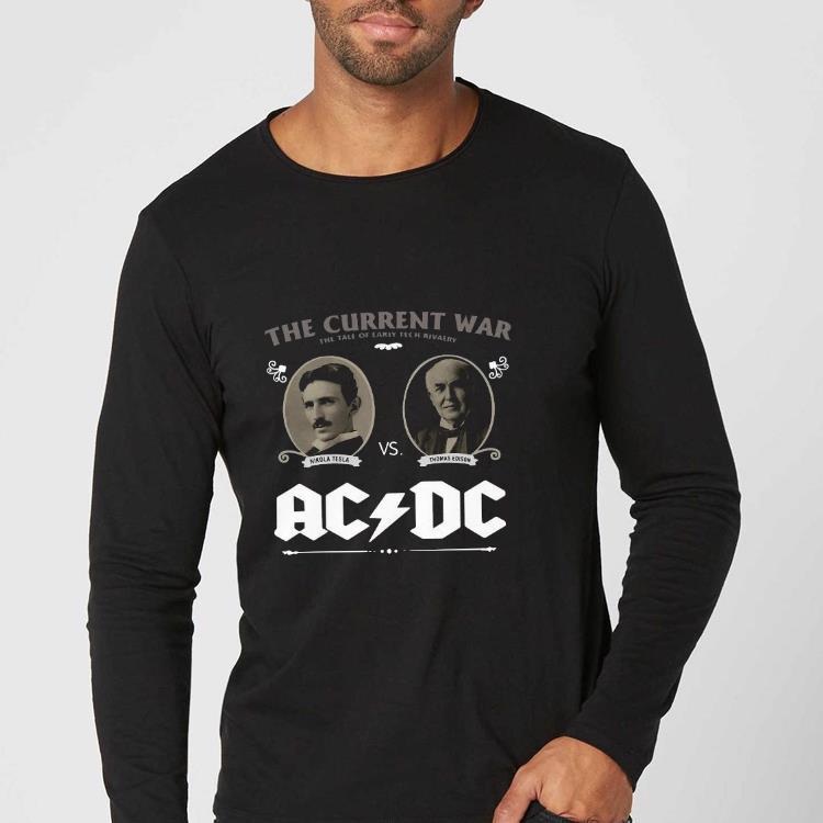 ad63fcd4 nice the current war the tale of early tech rivalry nikola thomas edison ac dc shirt 4 - Nice The Current War The Tale Of Early Tech Rivalry Nikola & Thomas Edison Ac Dc Shirt