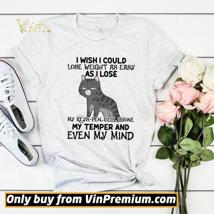 Cat I Wish I Could Lose Weight As Easy As I Lose My Keys Pen Cell Phone shirt sweater b3d68c80 cat i wish i could lose weight as easy as i lose my keys pen cell phone shirt sweater 4 - Cat I Wish I Could Lose Weight As Easy As I Lose My Keys Pen Cell Phone shirt sweater
