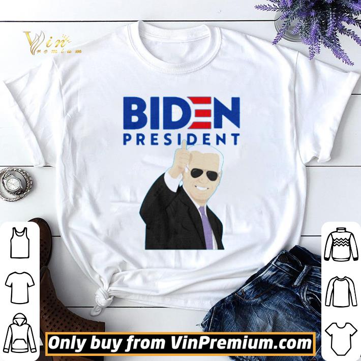Awesome Joe Biden For President In 2020 shirt sweater