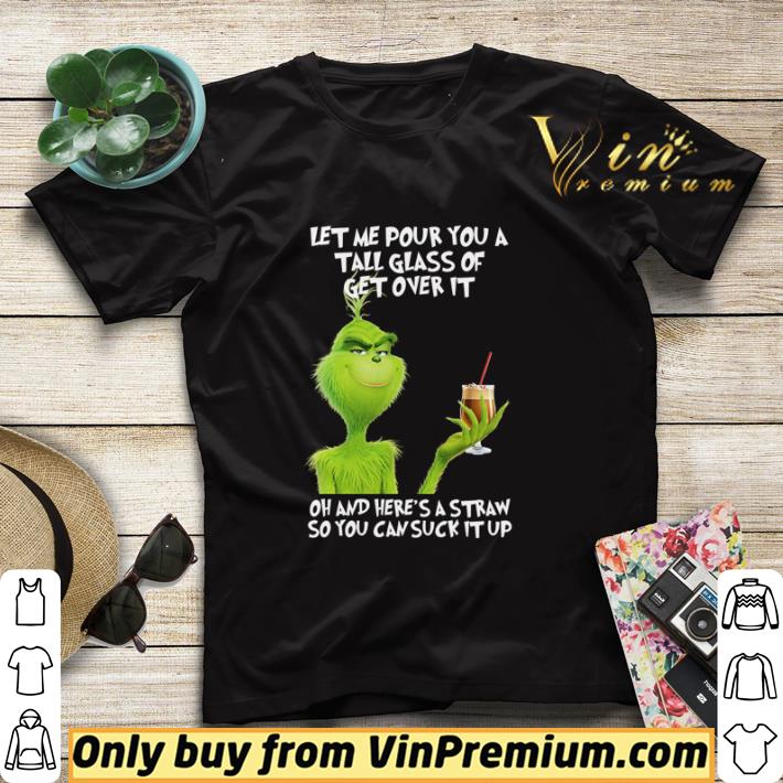 Let me pour you a tall glass of get over it oh and here’s a straw shirt sweater c83a2568 let me pour you a tall glass of get over it oh and here s a straw shirt sweater 4 - Let me pour you a tall glass of get over it oh and here’s a straw shirt sweater