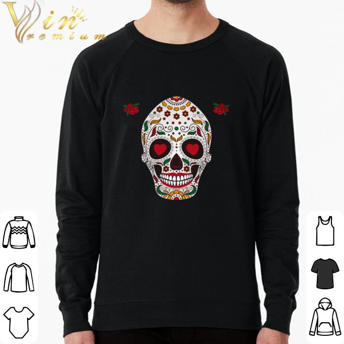cb899b54 nice sugar skull the mexican dia de muertos day of the dead shirt sweater 4 - Nice Sugar Skull The Mexican Dia De Muertos Day Of The Dead shirt sweater