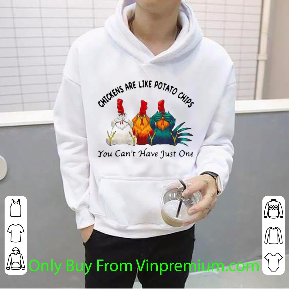 Hot Chickens Are Like Potato Chips You Can’t Have Just One shirt e0643a7a hot chickens are like potato chips you can t have just one shirt 4 - Hot Chickens Are Like Potato Chips You Can’t Have Just One shirt