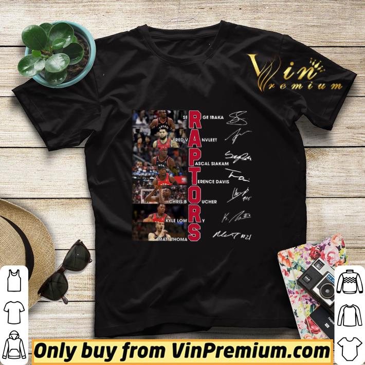 e8611780 nice raptors serge ibaka fred vanvleet pascal siakam signatures shirt sweater 4 - Nice Raptors Serge Ibaka Fred Vanvleet Pascal Siakam Signatures shirt sweater