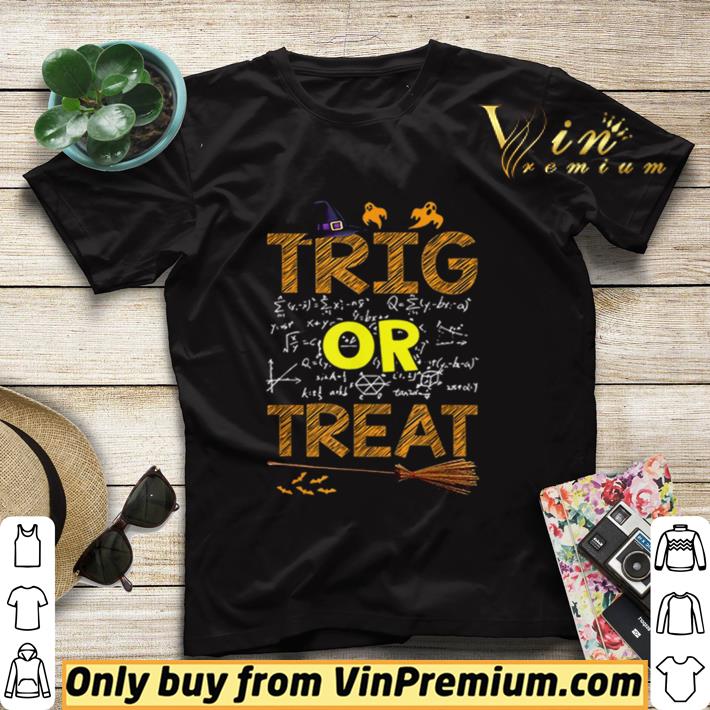Math Teacher Trig Or Treat Student School College Halloween shirt sweater e86dfc04 math teacher trig or treat student school college halloween shirt sweater 4 - Math Teacher Trig Or Treat Student School College Halloween shirt sweater