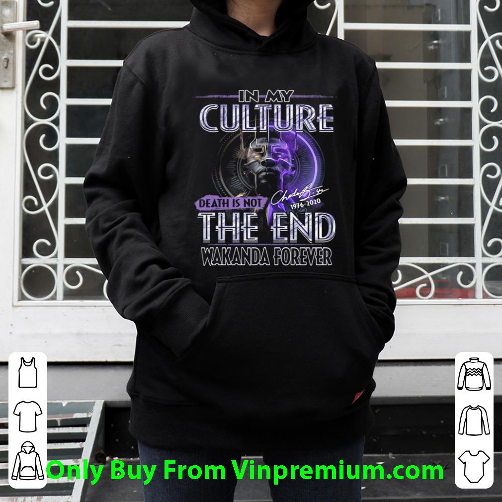 Premium Black Panther Rip Chadwick In My Culture Death Is Not The End 1976 2020 Signature shirt ea8ac6da premium black panther rip chadwick in my culture death is not the end 1976 2020 signature shirt 4 - Premium Black Panther Rip Chadwick In My Culture Death Is Not The End 1976 2020 Signature shirt