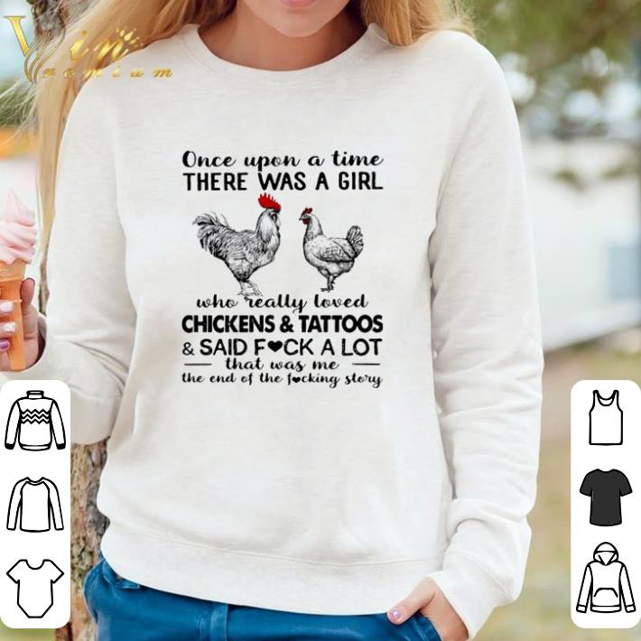 ec6ced0a hot once upon a time there was a girl who really loved chickens and tattoos shirt sweater 4 - Hot Once upon a time there was a girl who really loved Chickens and Tattoos shirt sweater