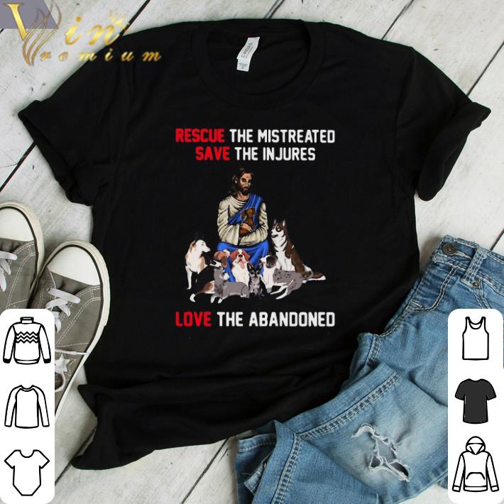 Awesome Rescue The Mistreated Save The Injured Love The Abandoned John Wick Version shirt sweater