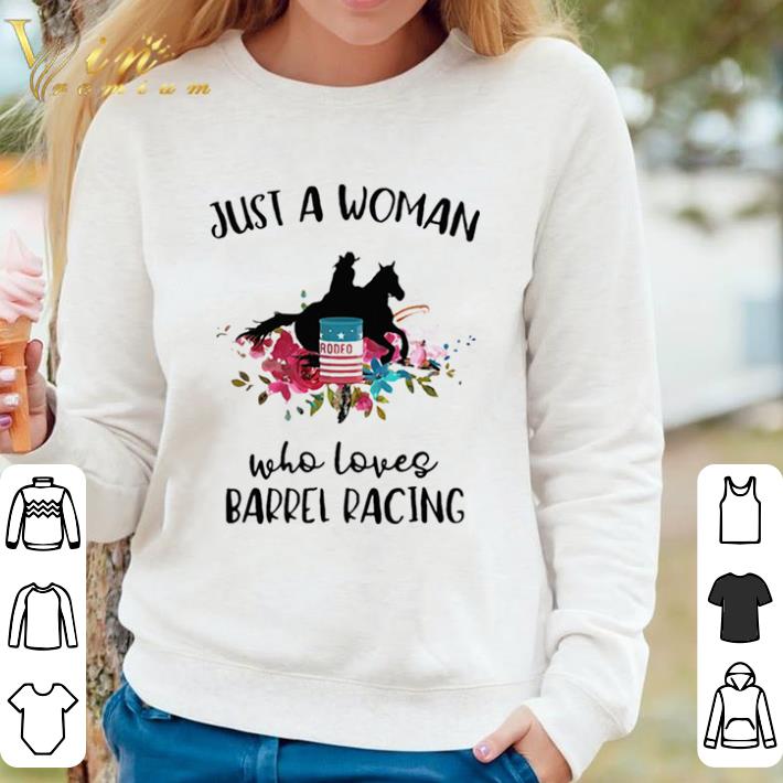 f8abaa40 original just a woman who loves barrel racing horse flowers shirt sweater 4 - Original Just A Woman Who Loves Barrel Racing Horse Flowers shirt sweater