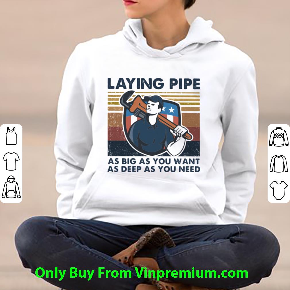 fd8ae049 awesome vintage laying pipe as big Á you want as deep as you need shirt 4 - Awesome Vintage Laying Pipe As Big Á You Want As Deep As You Need shirt